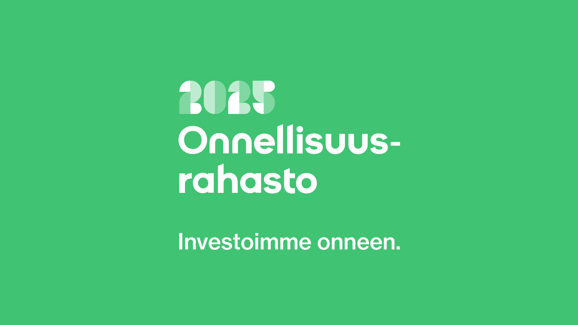 Maailman ensimmäinen rahasto, joka investoi onneen